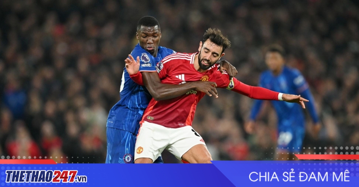 Nhận định Chelsea vs MU: Ác mộng tại London