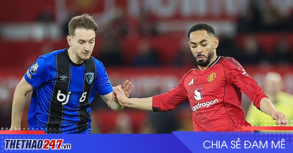 Nhận định MU vs Bournemouth: Quỷ đỏ khó thoát hiểm, 21h00 ngày 25/10/2026