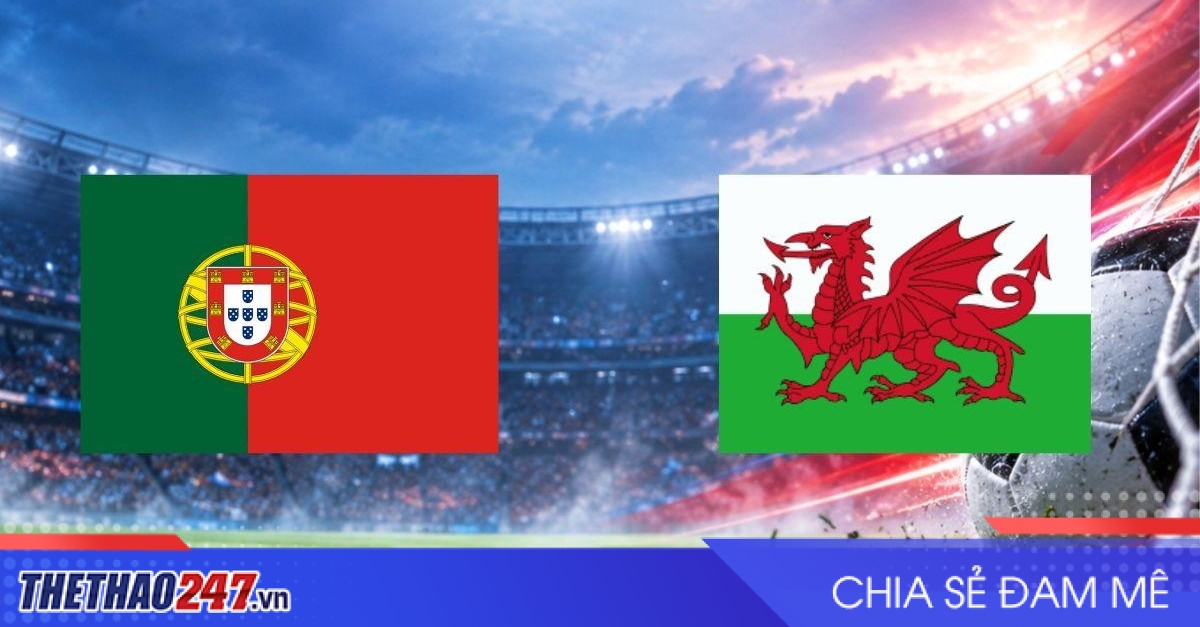 Nhận định Bồ Đào Nha vs Xứ Wales: Phiên bản mới của Ronaldo?