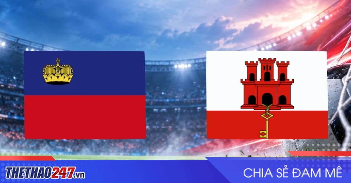 Nhận định Liechtenstein vs Gibraltar: Cơ hội cho đội khách