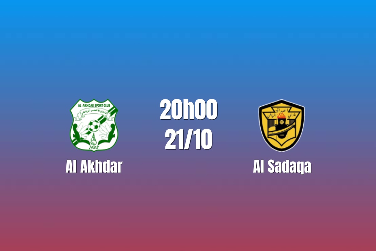 Nhận định Al Akhdar vs Al Sadaqa: Chủ nhà có điểm tựa, 20h00 ngày 21/10/2026