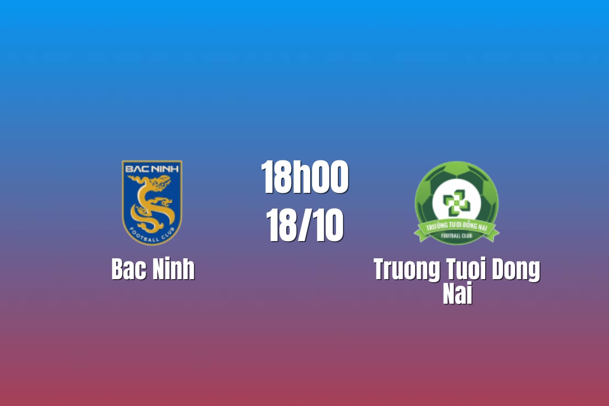 Nhận định Bắc Ninh vs Trường Tươi Đồng Nai: Cơ hội phá dớp, 18h00 ngày 18/10/2026