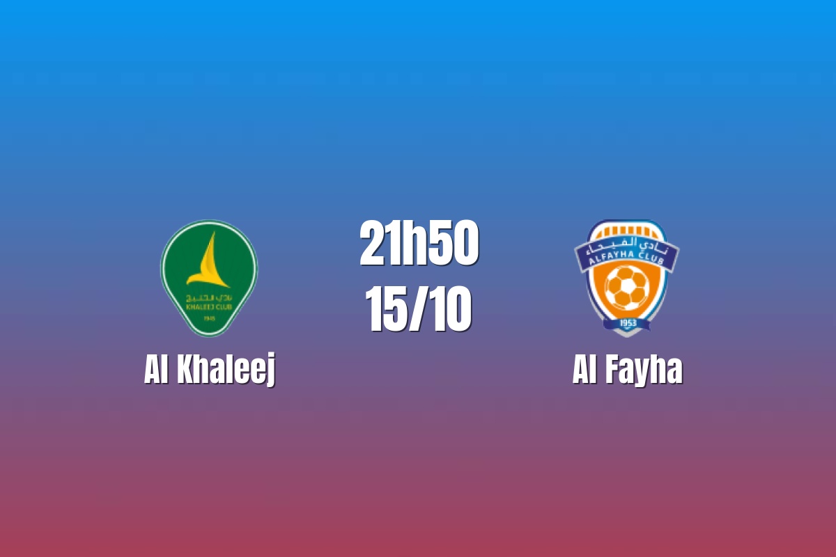 Nhận định Al Khaleej vs Al Fayha: Chủ nhà khát chiến thắng, 21h50 ngày 15/10/2026