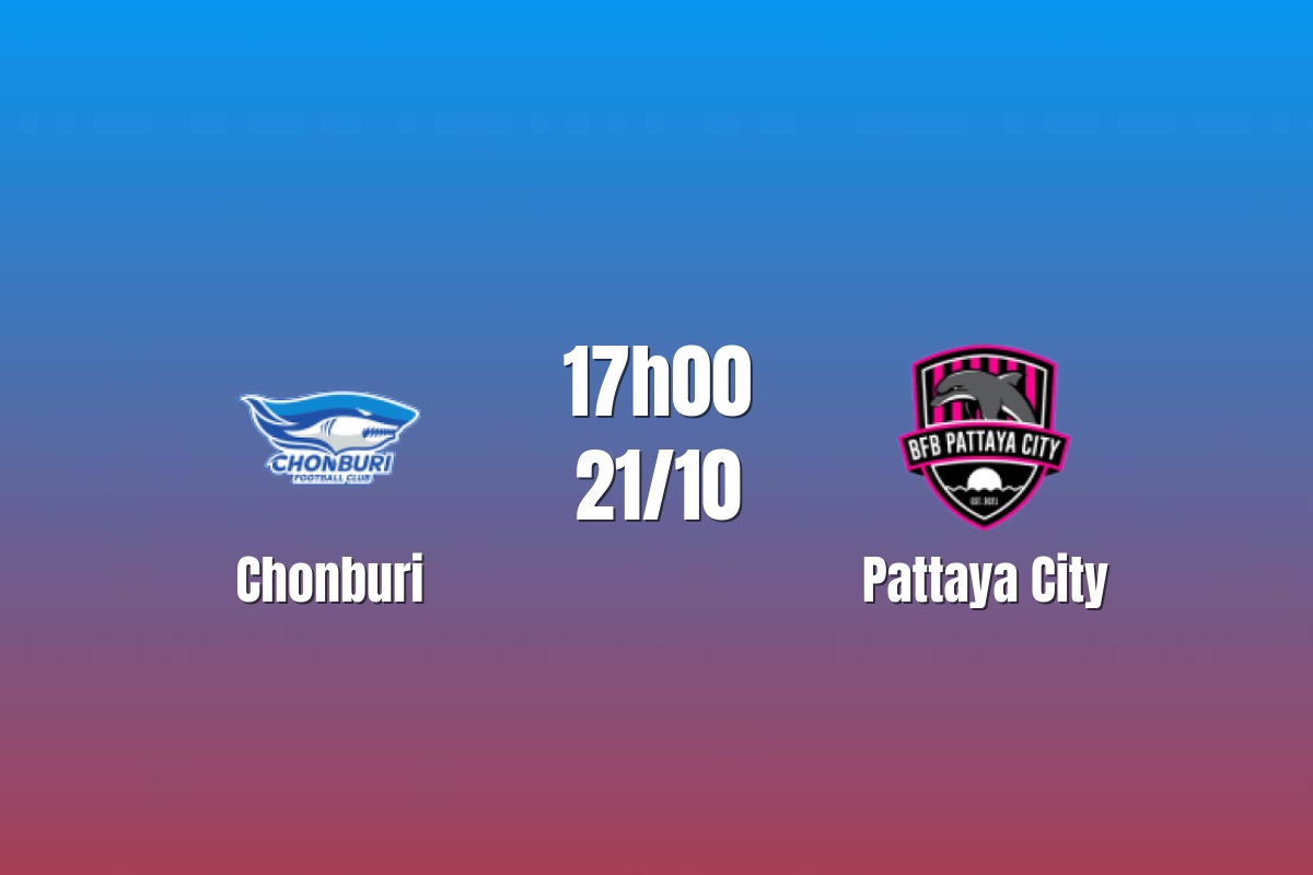 Nhận định Chonburi vs Pattaya City: Thử thách ở cúp quốc gia, 18h00 ngày 20/10/2026