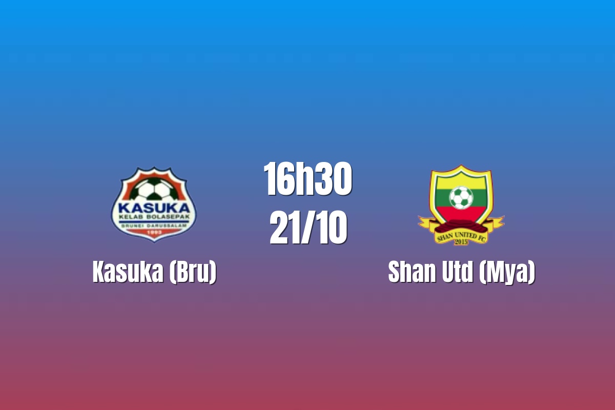 Nhận định Kasuka vs Shan Utd: Cuộc đua tìm chiến thắng, 16h30 ngày 21/10/2026