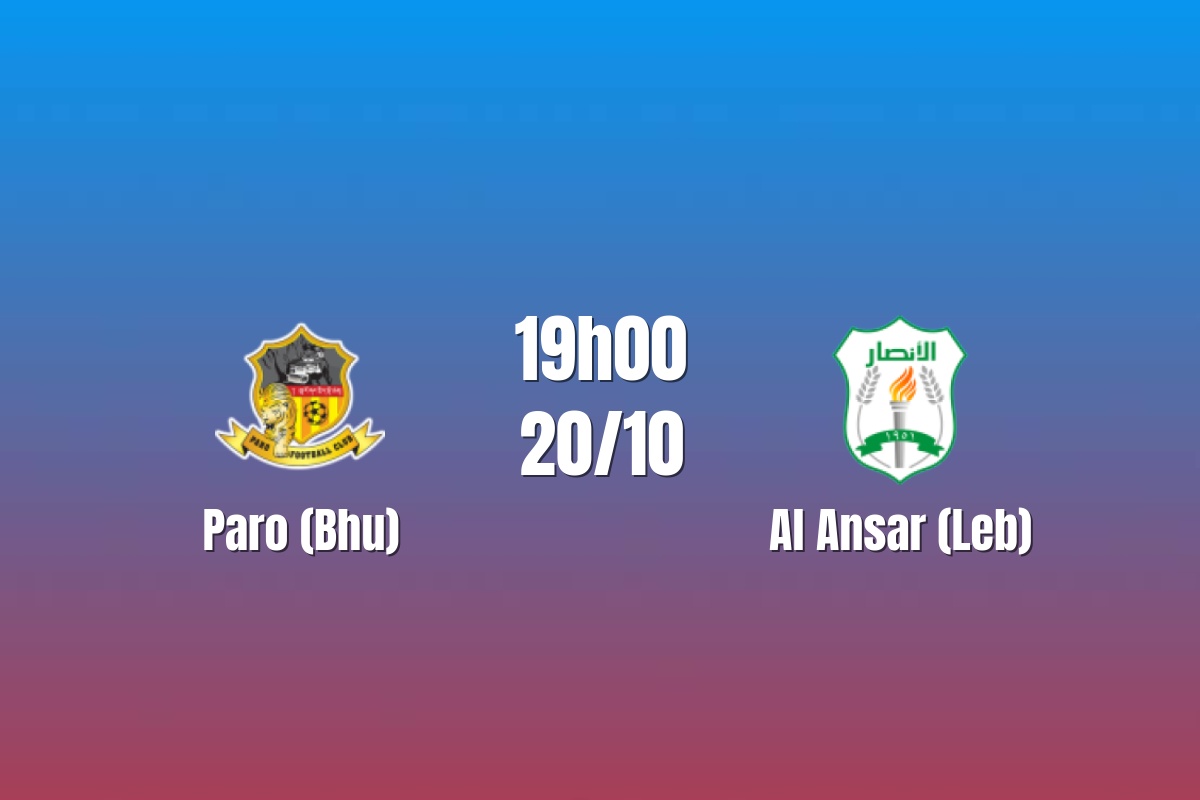 Nhận định Paro vs Al Ansar: Đọ sức hai hàng công, 19h00 ngày 20/10/2026