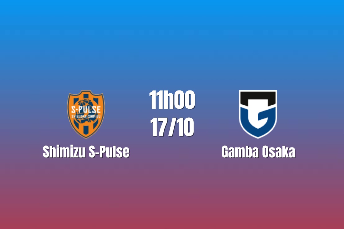 Nhận định Shimizu S-Pulse vs Gamba Osaka: Điểm tựa phong độ, 11h00 ngày 17/10/2026