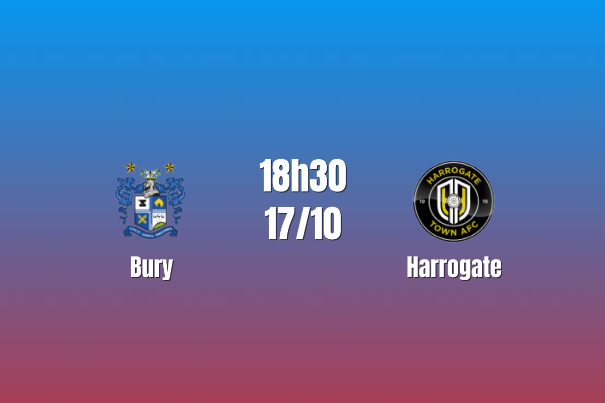 Nhận định Bury vs Harrogate: Cuộc đấu khác biệt đẳng cấp, 18h30 ngày 17/10/2026