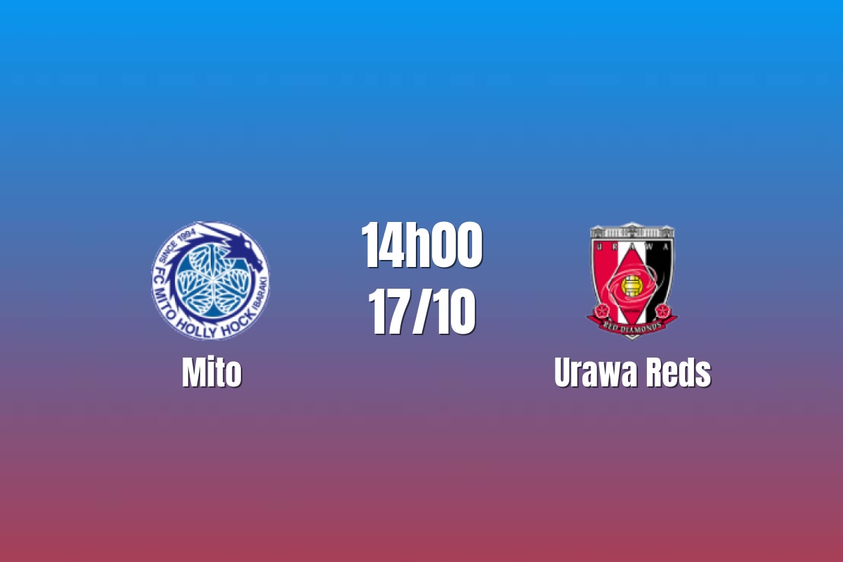 Nhận định Mito vs Urawa Reds: Đội khách chiếm ưu thế, 14h00 ngày 17/10/2026