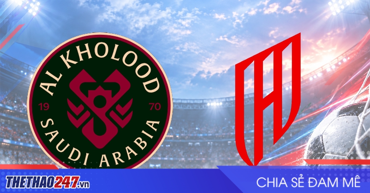 Nhận định Al Kholood vs Al Qadsiah: Chủ nhà quyết tâm