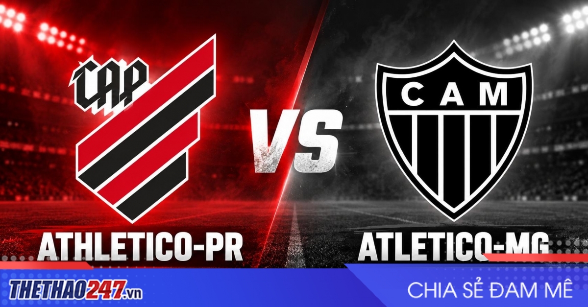 Nhận định Athletico-PR vs Atletico-MG: Ngang tài cân sức