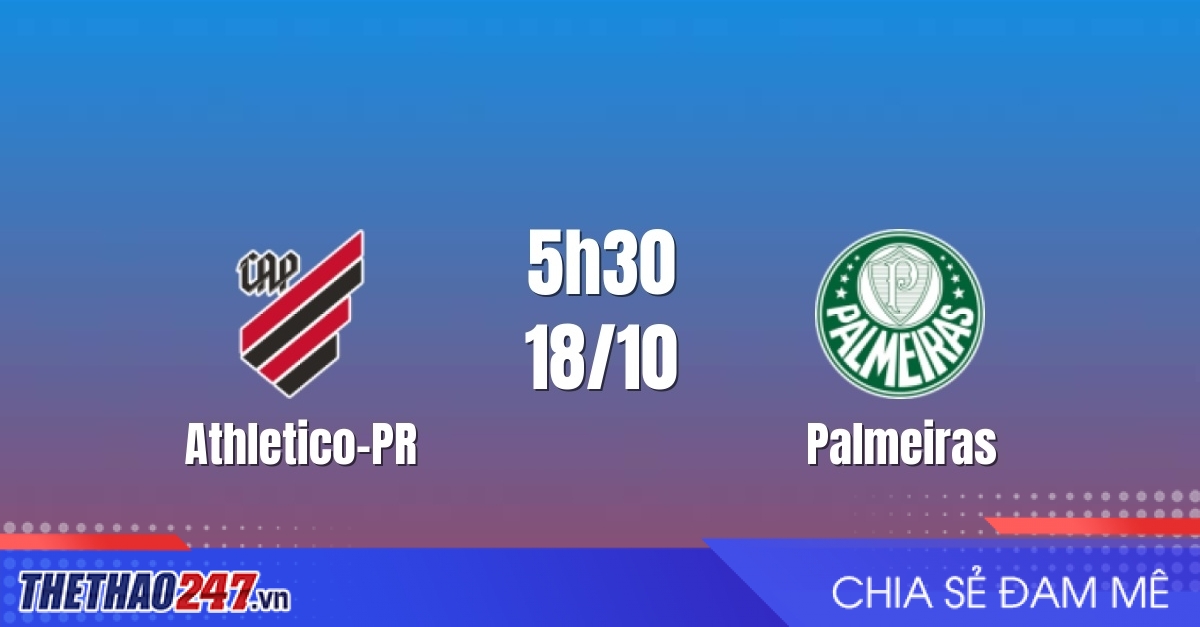 Nhận định Athletico-PR vs Palmeiras: Đại chiến nhóm đầu