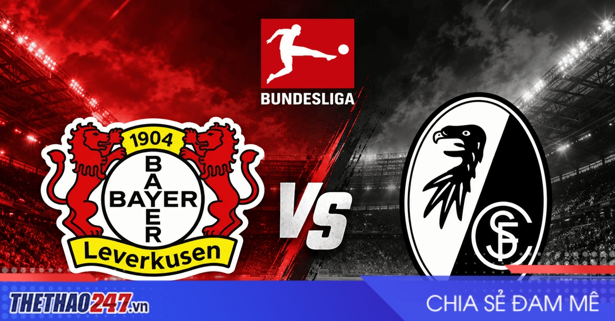 Nhận định Bayer Leverkusen vs Freiburg: Chủ nhà chặn đứng hiện tượng