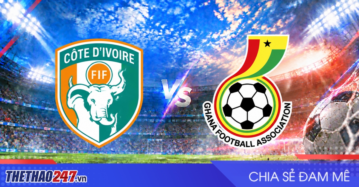 Nhận định Bờ Biển Ngà vs Ghana: Sức mạnh vượt trội