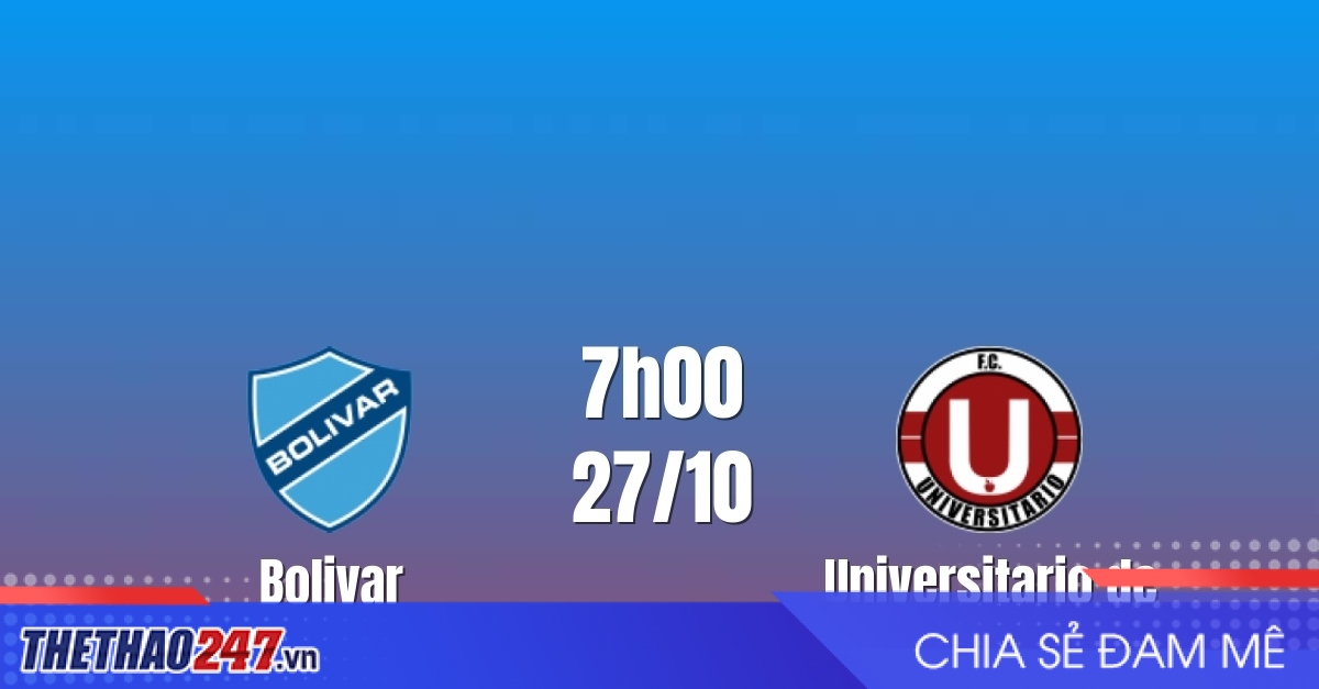 Nhận định Bolivar vs Universitario de Vinto: Chủ nhà áp đảo
