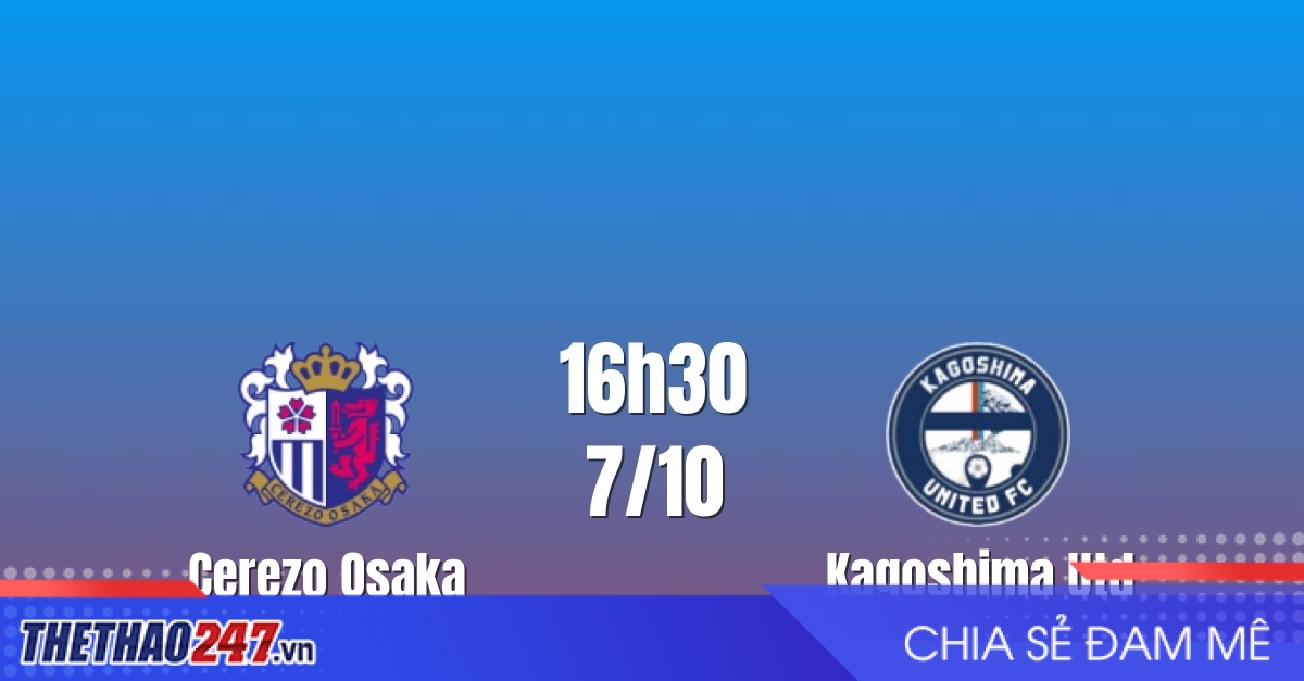 Nhận định Cerezo Osaka vs Kagoshima Utd: Chủ nhà áp đảo