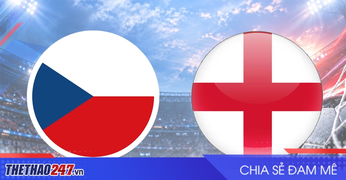 Nhận định Cộng hoà Séc vs Anh: Điểm số đầu tiên