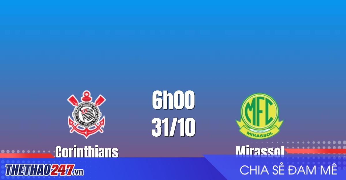 Nhận định Corinthians vs Mirassol: Chủ nhà chìm trong khủng hoảng