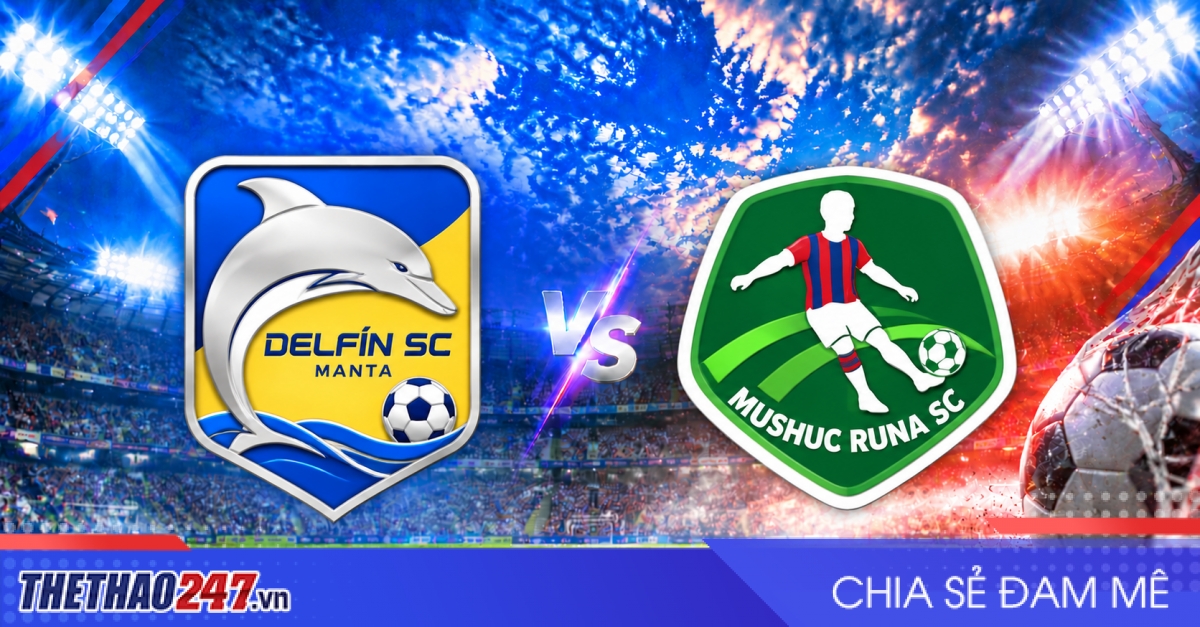 Nhận định Delfin vs Mushuc Runa: Thử thách cân não