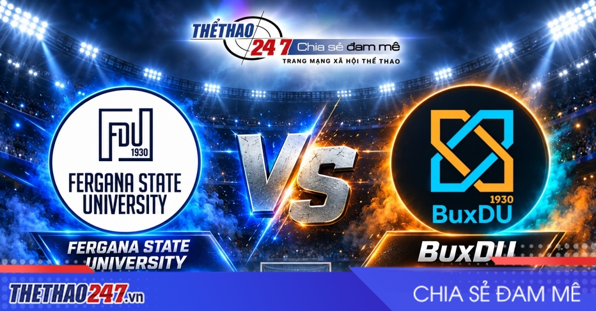 Nhận định FarDU vs BuxDU: Chênh lệch đẳng cấp