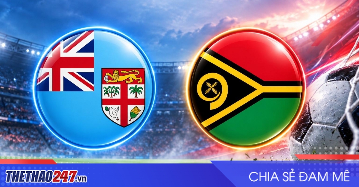 Nhận định Fiji vs Vanuatu: Chủ nhà tìm lại chiến thắng