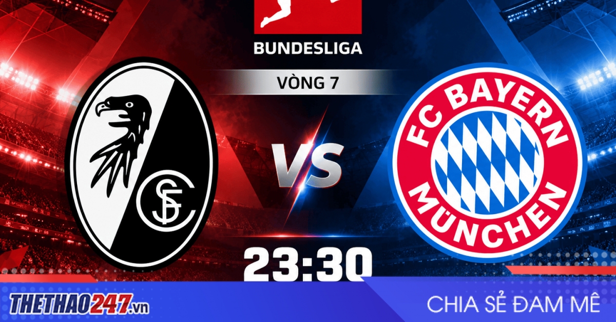 Nhận định Freiburg vs Bayern Munich: Khó thoát khỏi nanh “Hùm xám”