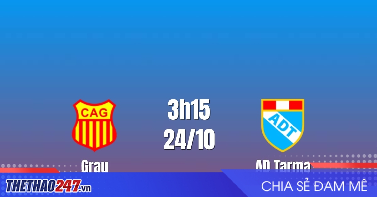 Nhận định Grau vs AD Tarma: Lợi thế chủ nhà