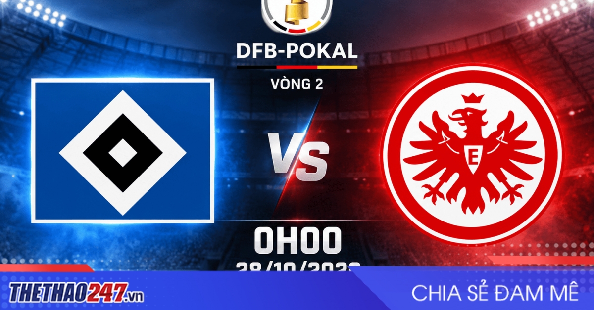 Nhận định Hamburger SV vs Eintracht Frankfurt: Cạm bẫy chờ khách, 0h00 ngày 28/10/2026