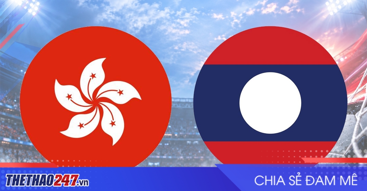 Nhận định Hồng Kông vs Lào: Tiếp đà hưng phấn