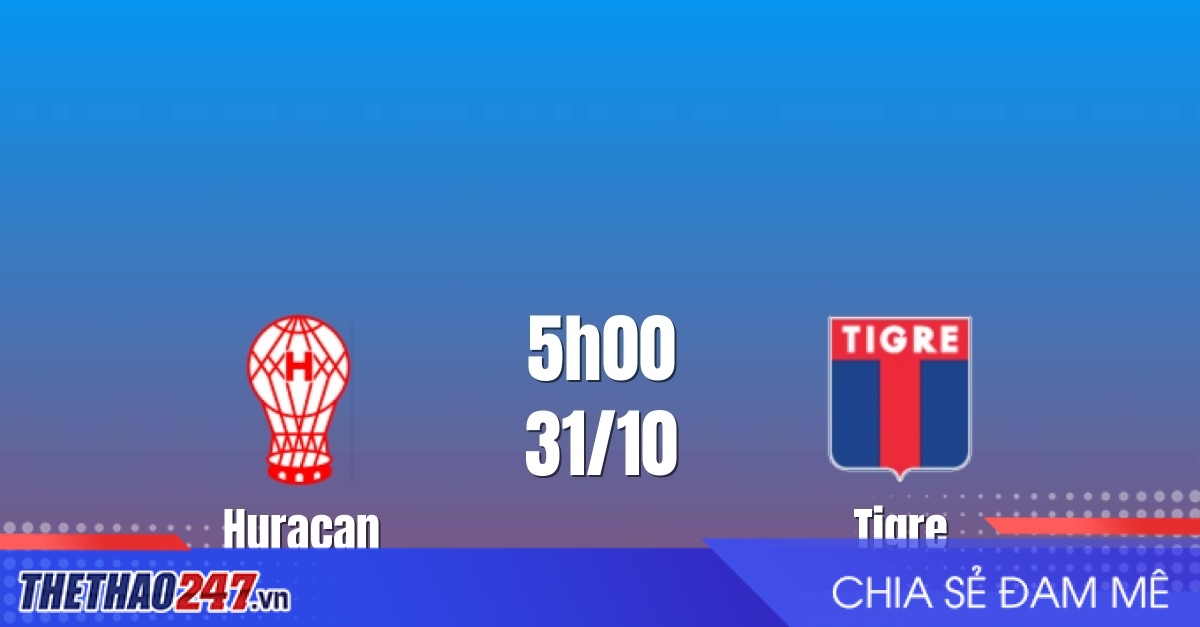 Nhận định Huracan vs Tigre: Chủ nhà tìm lại chiến thắng