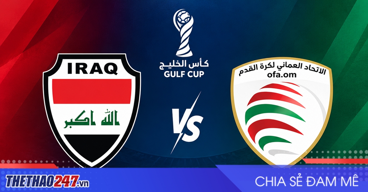 Nhận định Iraq vs Oman: Thế trận khó lường