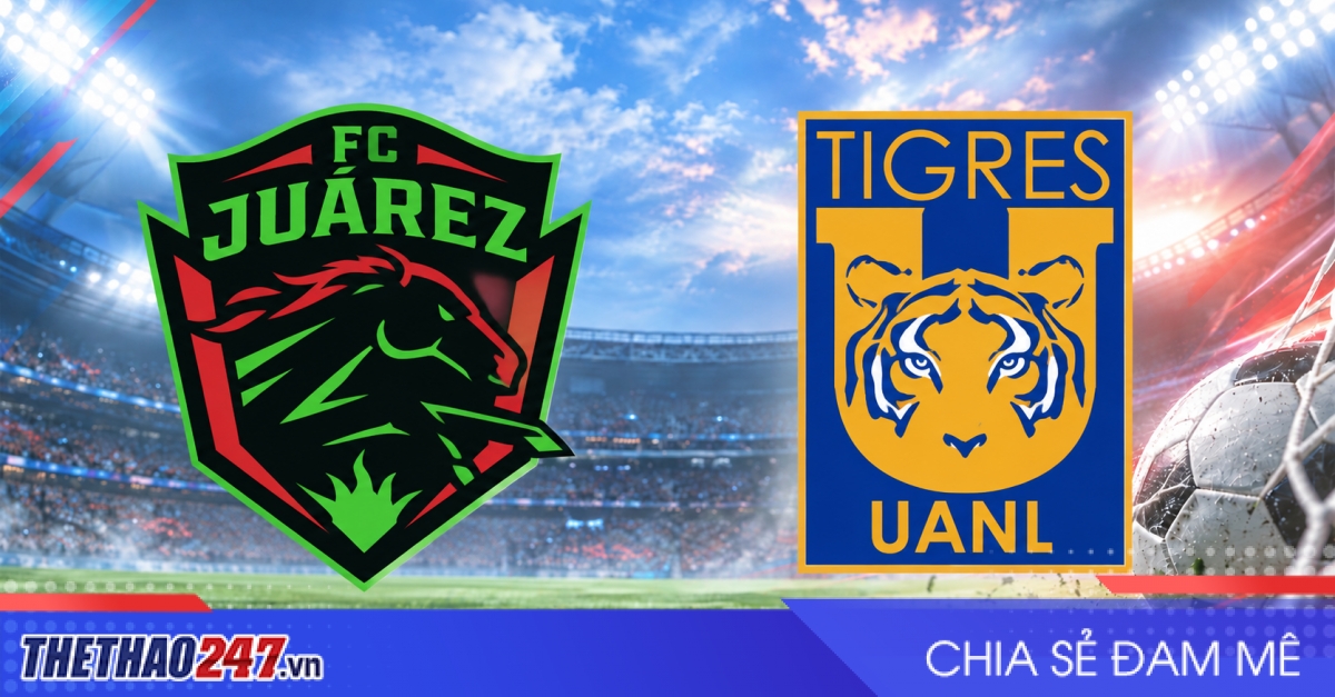 Nhận định Juarez vs Tigres UANL: Vượt qua khủng hoảng