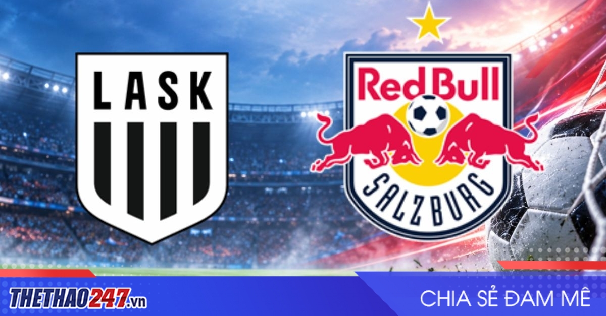 Nhận định LASK vs Salzburg: Chủ nhà đủ sức tạo bất ngờ, 23h00 ngày 25/10/2026