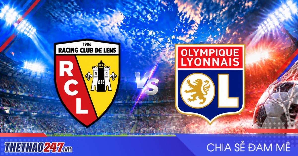 Nhận định Lens vs Lyon: Thử thách cực đại