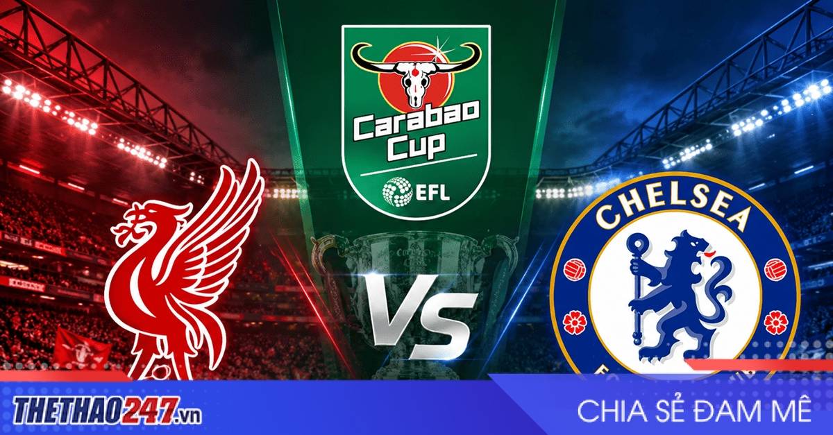 Nhận định Liverpool vs Chelsea: Đại chiến rực lửa tại Anfield