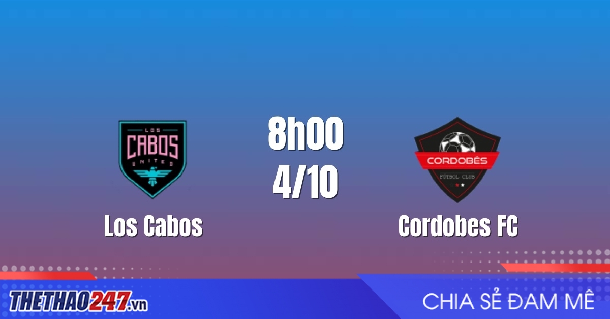 Nhận định Los Cabos vs Cordobes: Chênh lệch đẳng cấp