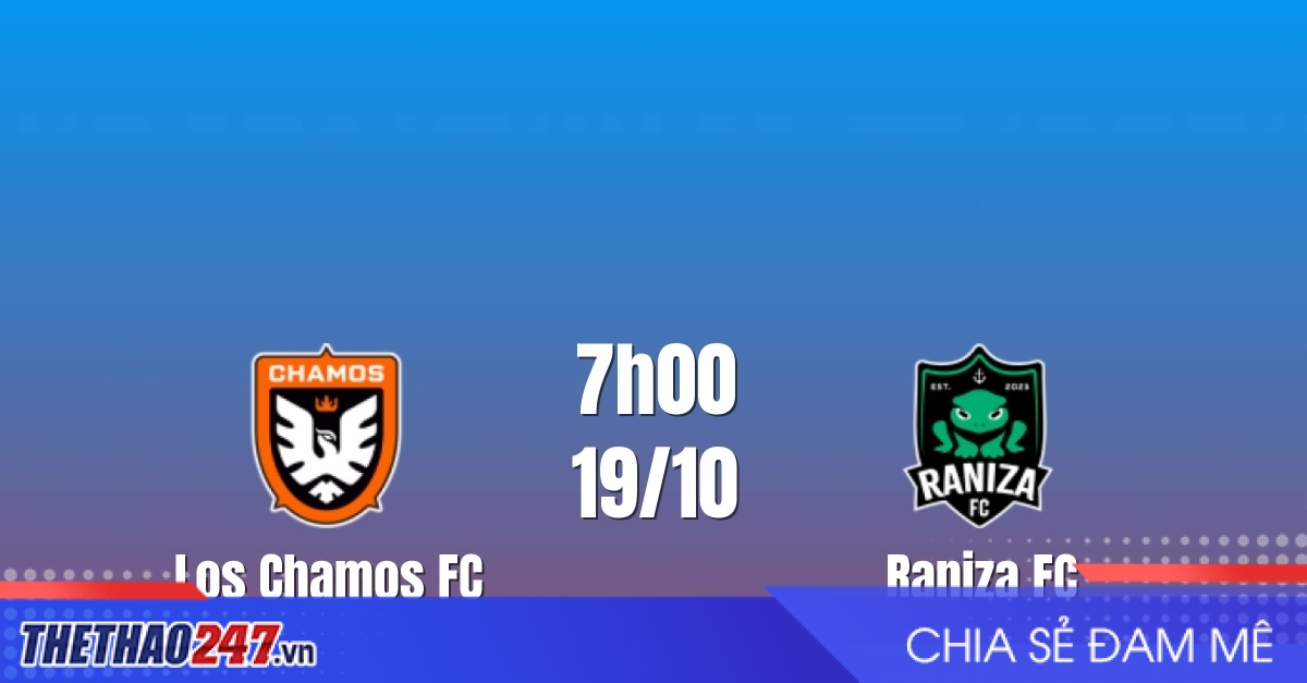 Nhận định Los Chamos FC vs Raniza FC: Đại chiến hàng công
