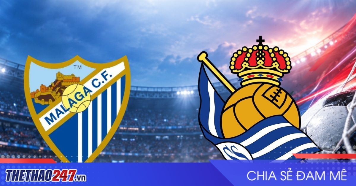 Nhận định Malaga vs Real Sociedad: Chủ nhà khó thoát hiểm