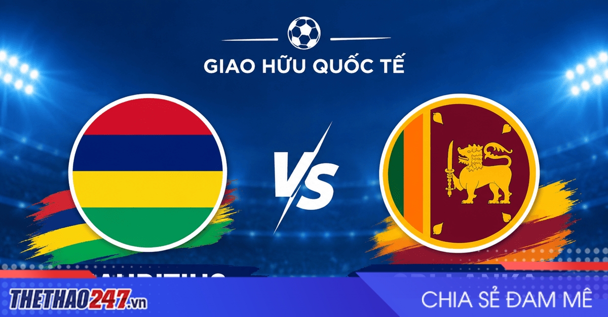 Nhận định Mauritius vs Sri Lanka: Khó tạo khác biệt