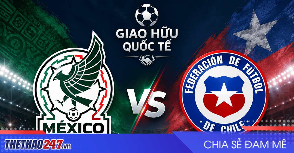 Nhận định Mexico vs Chile: Tìm lại chiến thắng