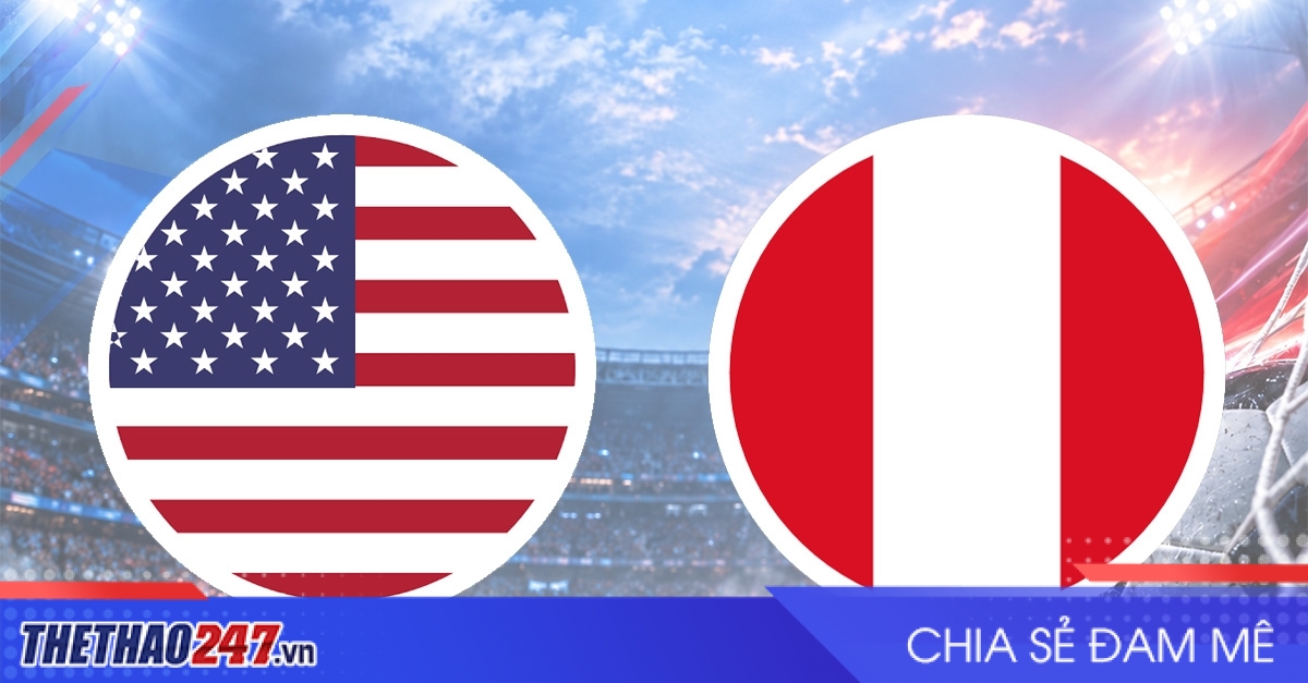 Nhận định Mỹ vs Peru: Trận cầu tưng bừng