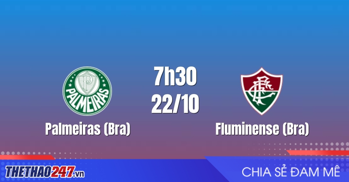 Nhận định Palmeiras vs Fluminense: Rộng cửa vào chung kết