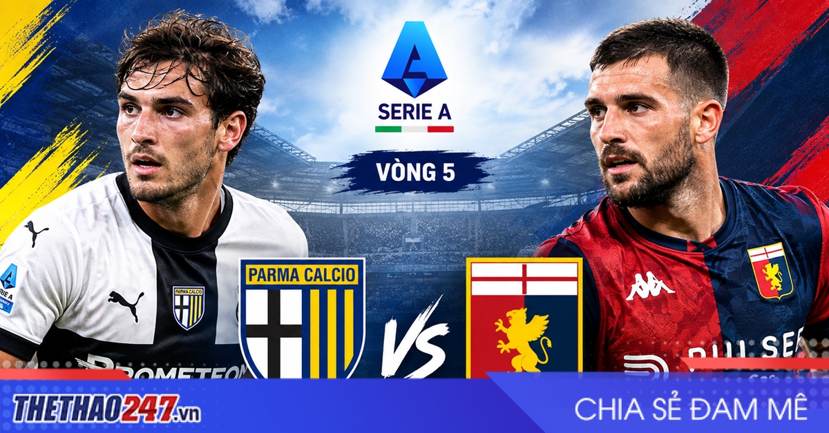 Nhận định Parma vs Genoa: Đại chiến nhóm cuối bảng