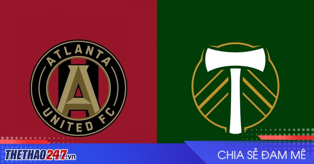 Nhận định Portland Timbers vs Atlanta Utd: Căng thẳng kịch tính