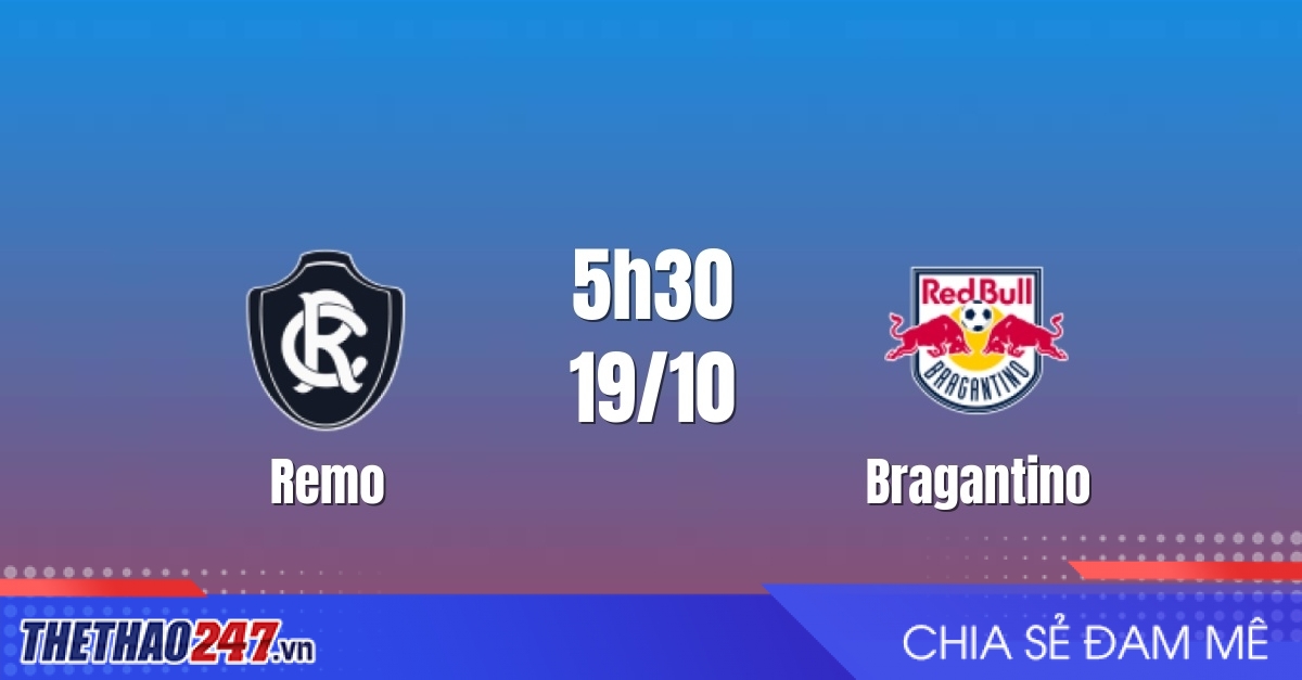 Nhận định Remo vs Bragantino: Khách chiếm ưu thế