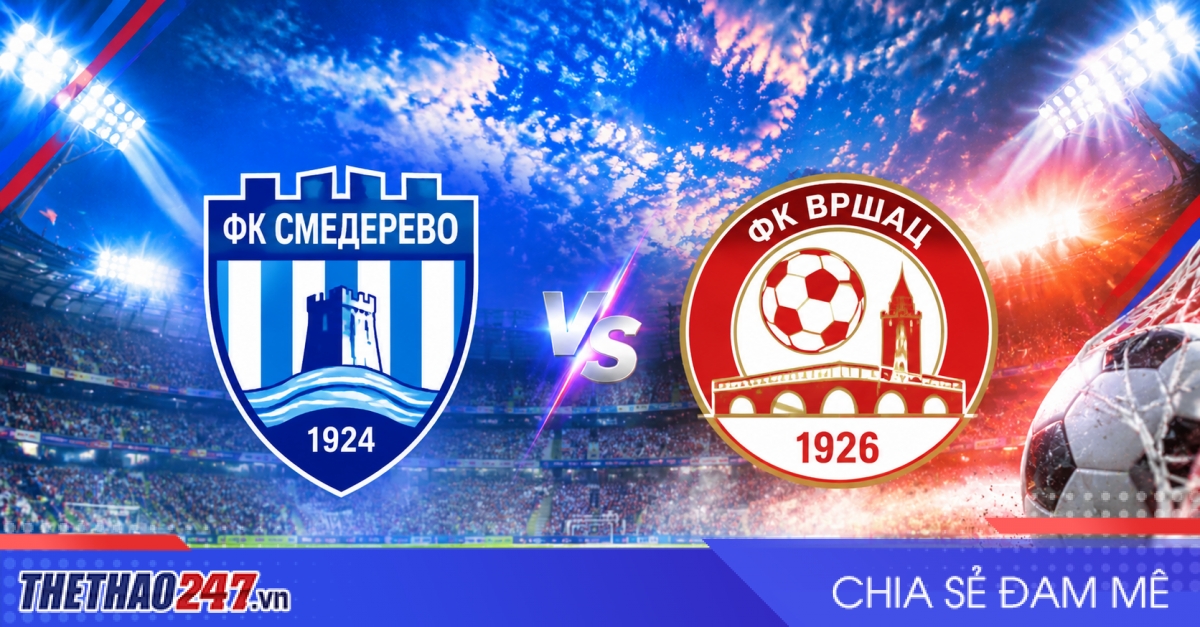 Nhận định Smederevo vs Vrsac: Đại chiến top đầu