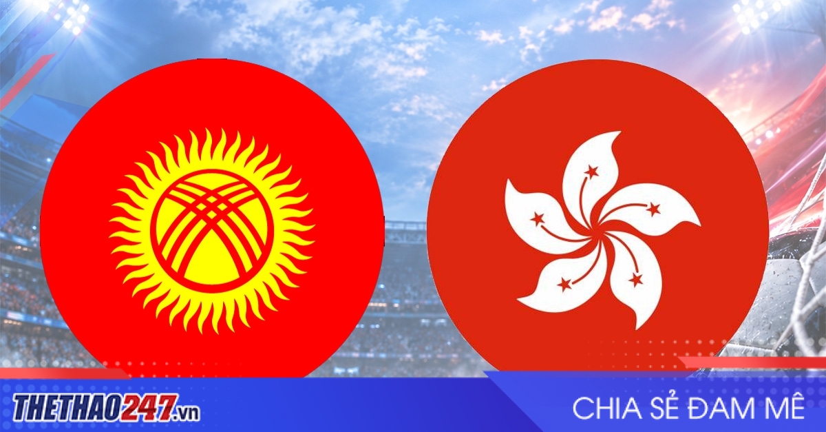 Nhận định U23 Kyrgyzstan vs U23 Hồng Kông: Cục diện an bài