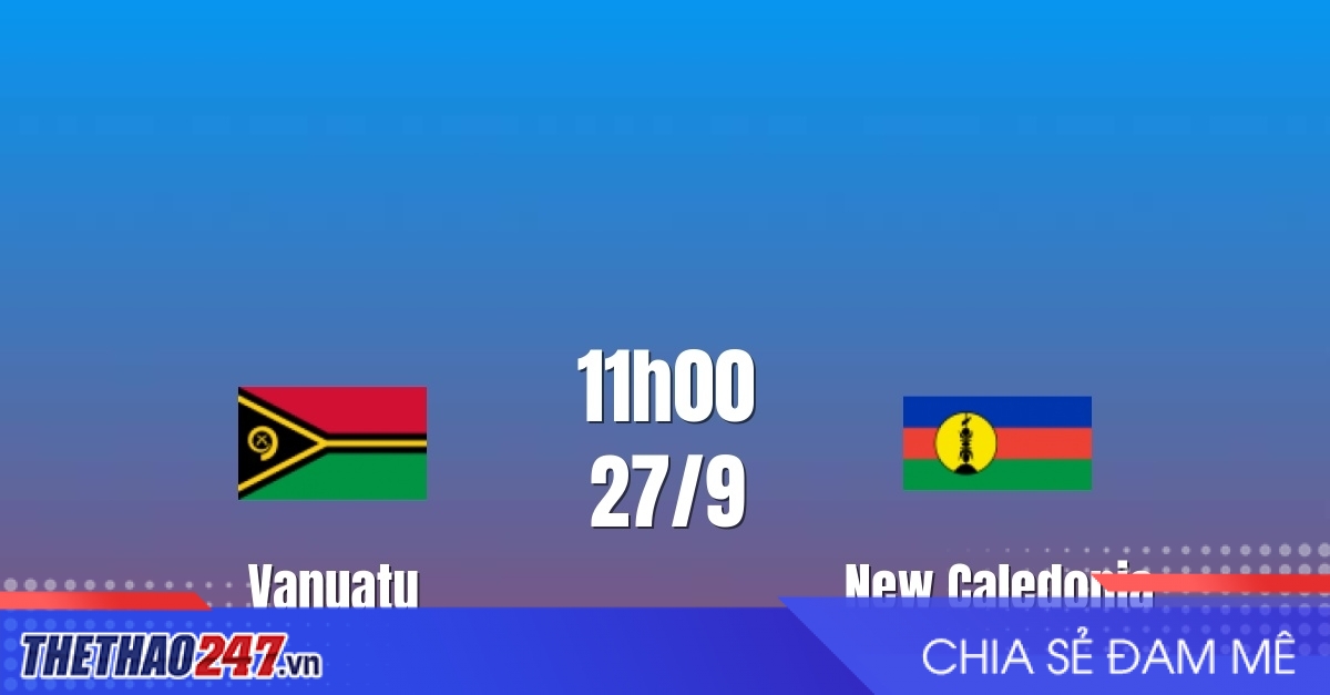 Nhận định Vanuatu vs New Caledonia: So tài khó lường