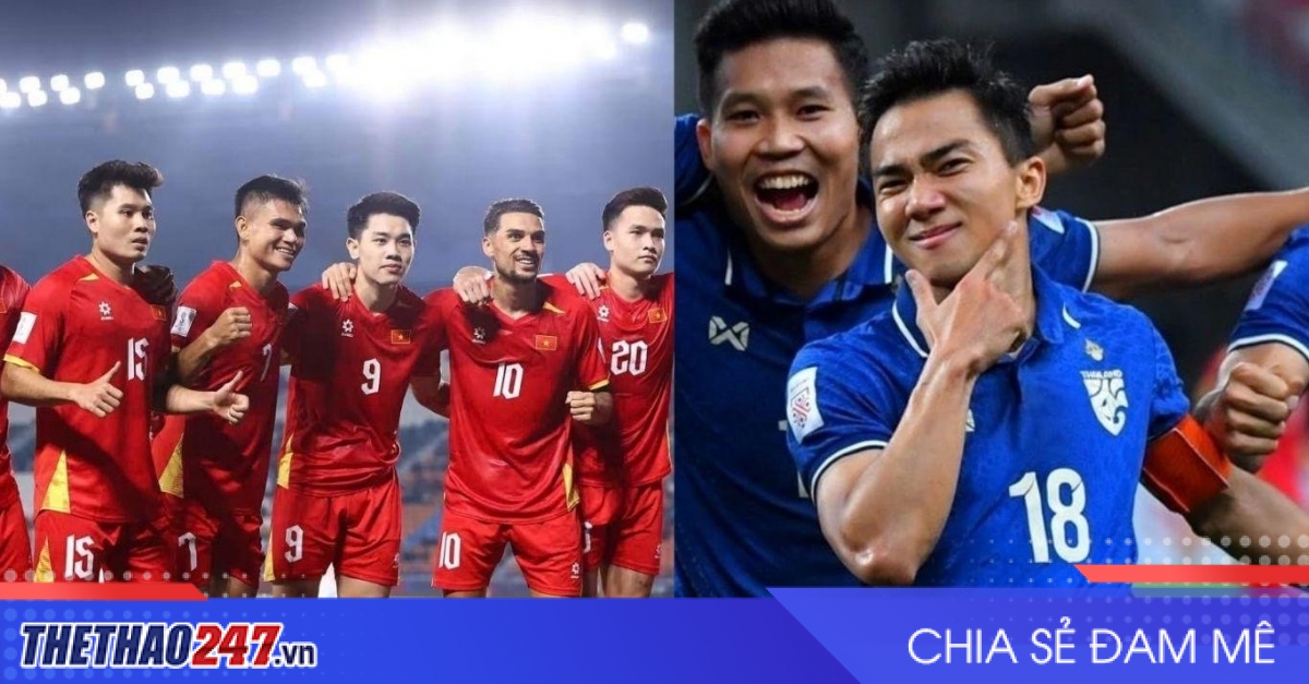 Nhận định Việt Nam vs Thái Lan: Chung kết bảng đấu!