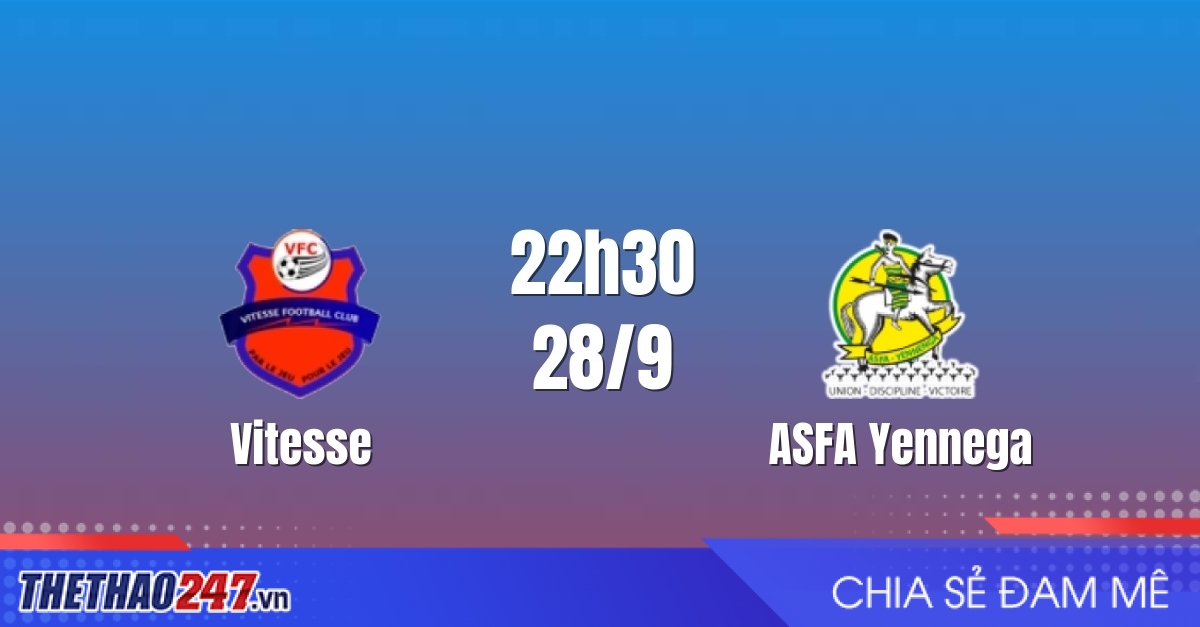 Nhận định Vitesse vs ASFA Yennega: Ít bàn thắng